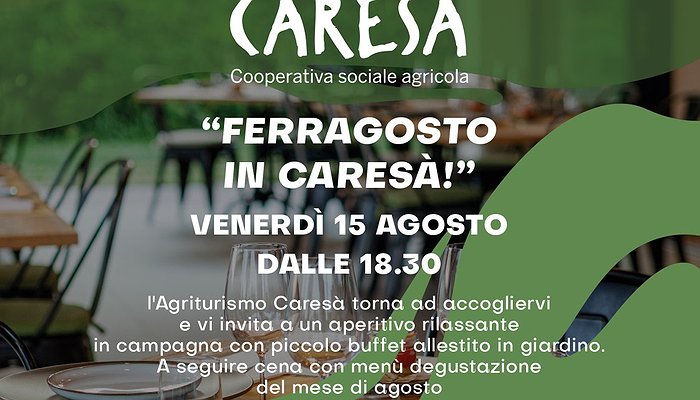 "FERRAGOSTO IN CARESÀ"